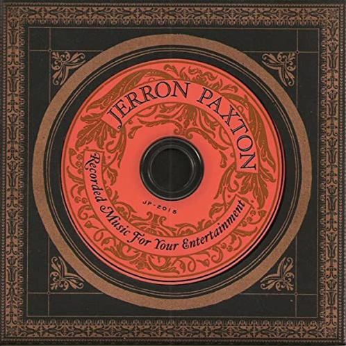 Jerron Paxton - Recorded Music For Your Entertainment